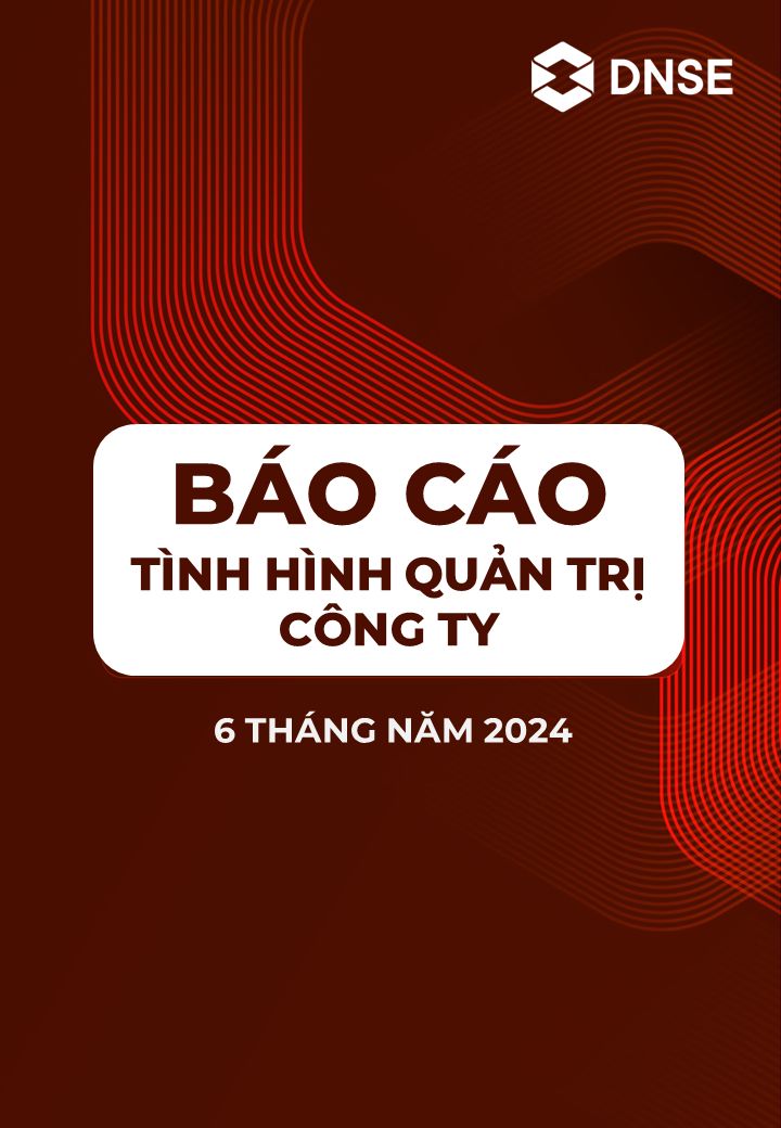 Báo cáo tình hình quản trị Công ty 06 tháng đầu năm 2024