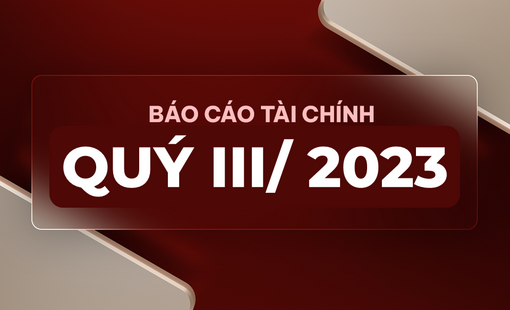 Báo cáo tài chính Quý III năm 2023