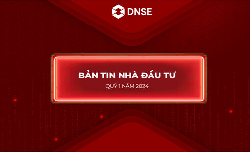 Cập nhật Kết quả kinh doanh 6 tháng đầu năm 2024