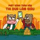 PHÁT ĐỘNG TOÀN DÂN THI ĐUA LÀM GIÀU